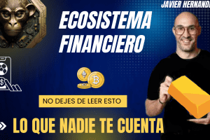 Opiniones Ecosistema Financiero  [2025] : lo que nadie dice sobre la formación de Javier Hernández