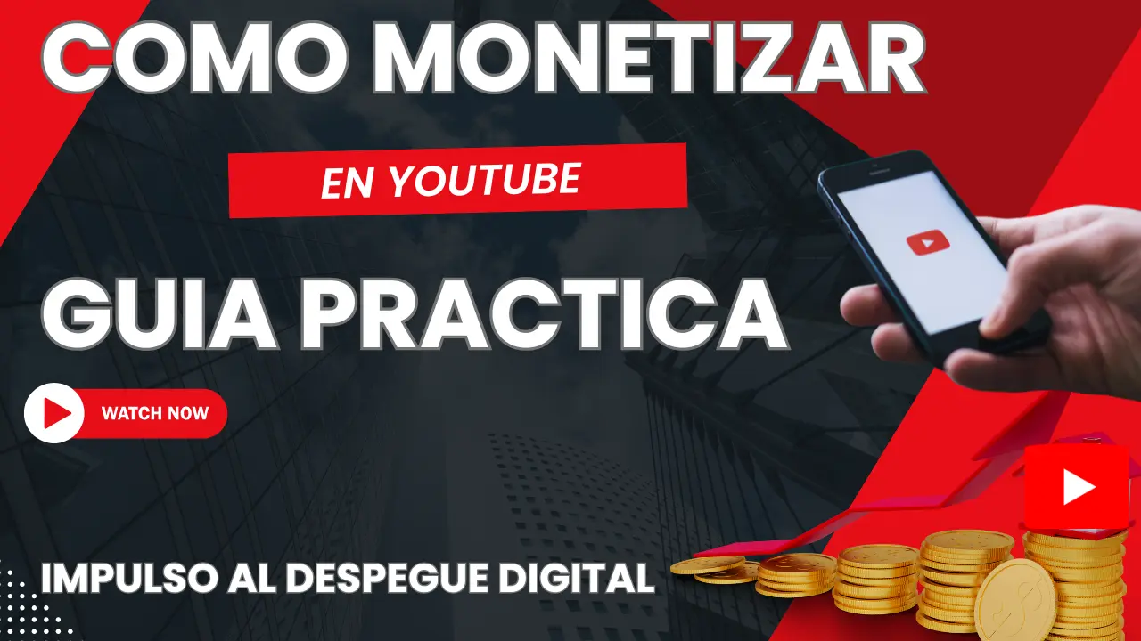 como monetizar en youtube guia practica miniatura