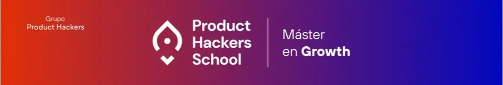 Logo de Product Hackers School y título del Máster en Growth
